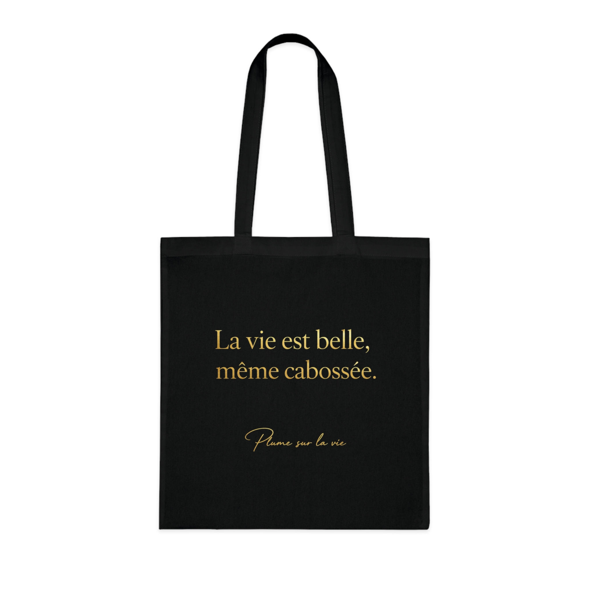 Tote bag "La vie est belle, même cabossée" - Sac inspirant
