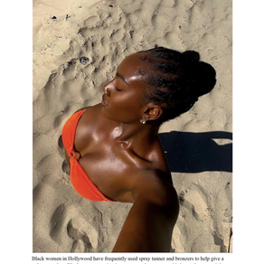 What in the glow-up is “Melanin Maxing”...And Why More Black Women Are Tanning