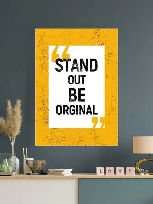 Stand out Be Original | Motivational Poster