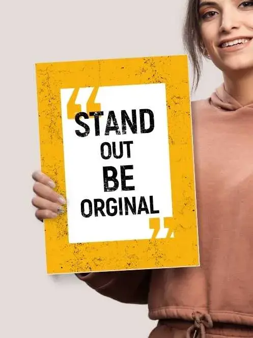 Stand out Be Original | Motivational Poster