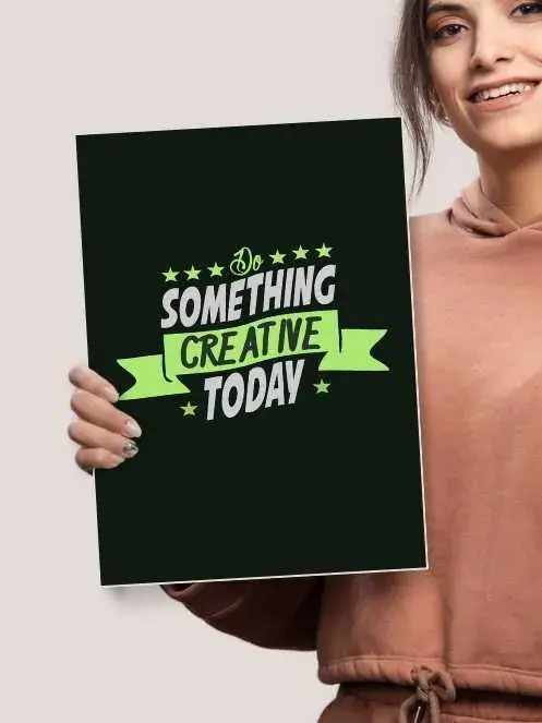 Something Creative Today | Motivational Poster