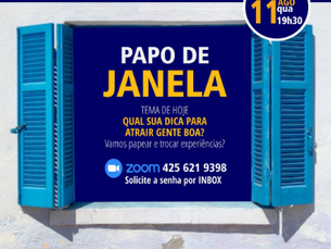 JANELA ABERTA COM TÍTULO "QUAL SUA DICA DE HOJE PARA ATRAIR GENTE BOA?"