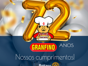 GRANFINO: 72 ANOS DE HISTÓRIA E PARCERIA COM O ROTARY CLUB
