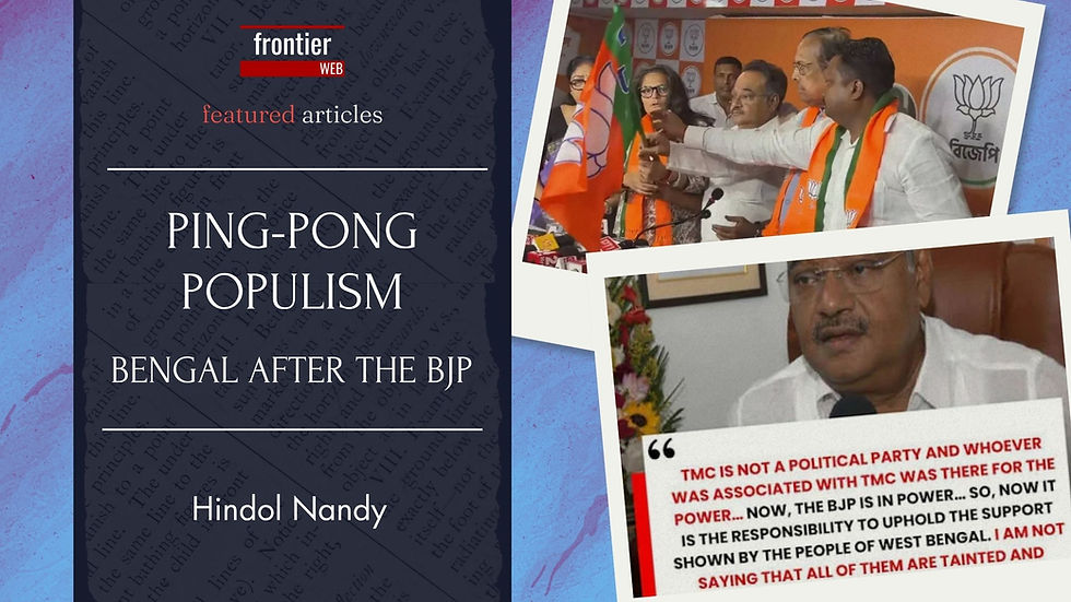 Ping-Pong Populism: Bengal after the BJP