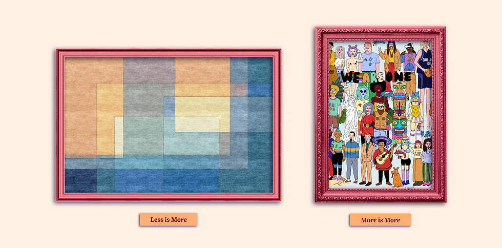 two art pieces framed, one a less-is-more Bauhaus-style, the other a More is More