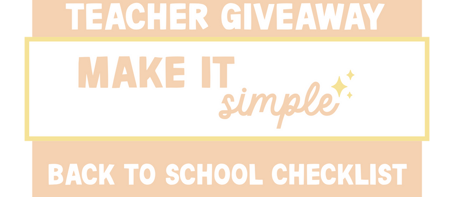 Day 5 Freebie: Make It Simple — The Ultimate Back-to-School Teacher Checklist