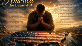 America the Beautiful: A Prayer For Our 250th Birthday