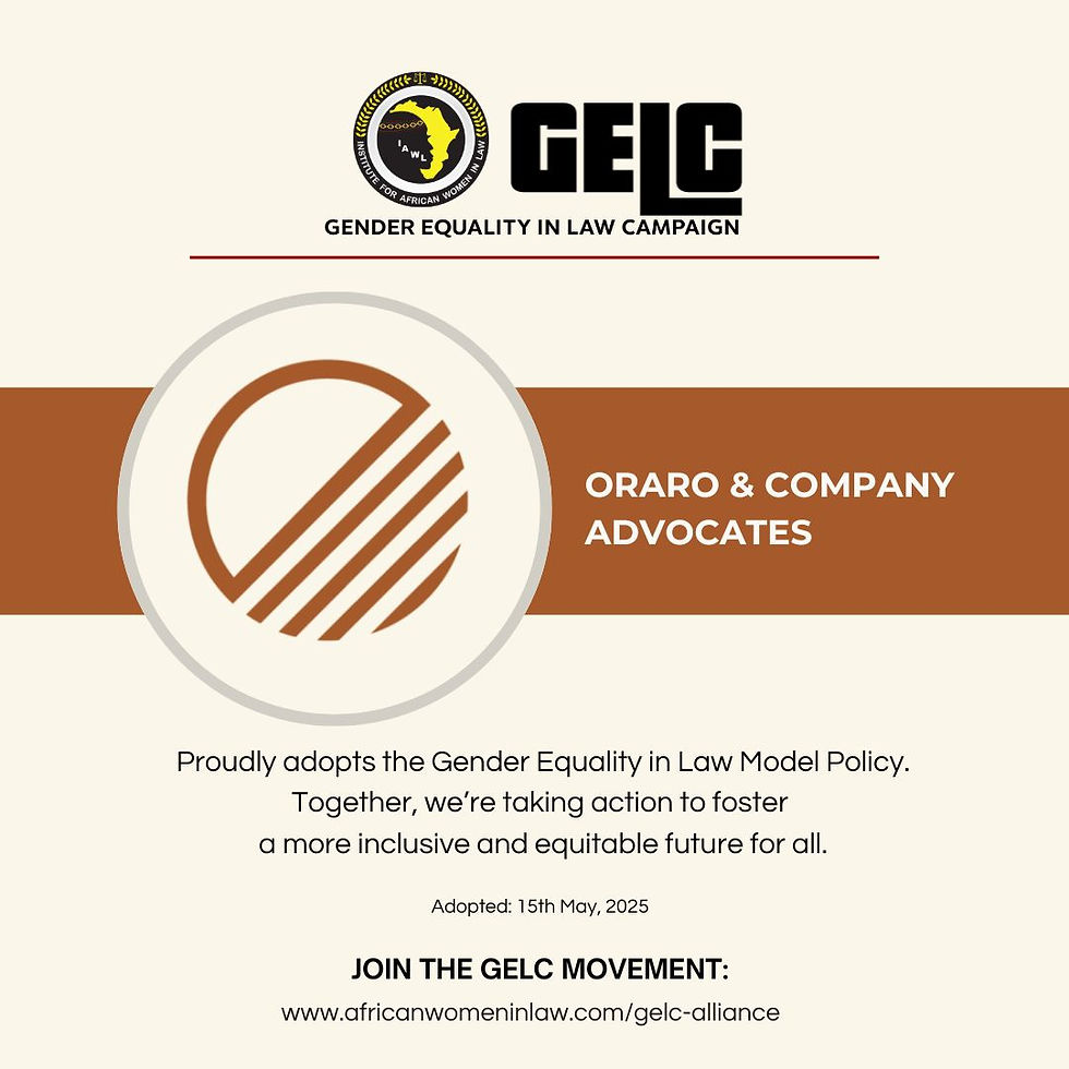 Oraro & Company Advocates Becomes First Kenyan Law Firm to Adopt the Gender Equality in Law (GELC) Model Policy