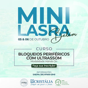 Mini Lasra em Belém abordará Bloqueios Periféricos com Ultrassom nos dias 5 e 6 de outubro.