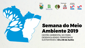 Semana do Meio Ambiente vai debater os desafios da gestão ambiental no Pará
