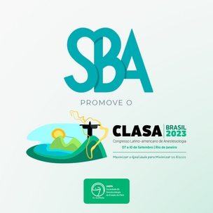 Congresso Latino-Americano de Anestesiologia 2023 (CLASA) ocorrerá em setembro no Rio de Janeiro