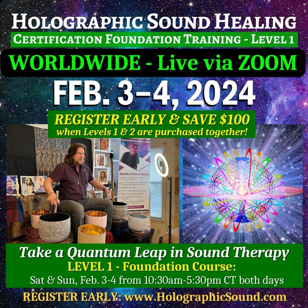 HOLOGRAPHIC SOUND HEALING Certification Foundation Training, Level 1