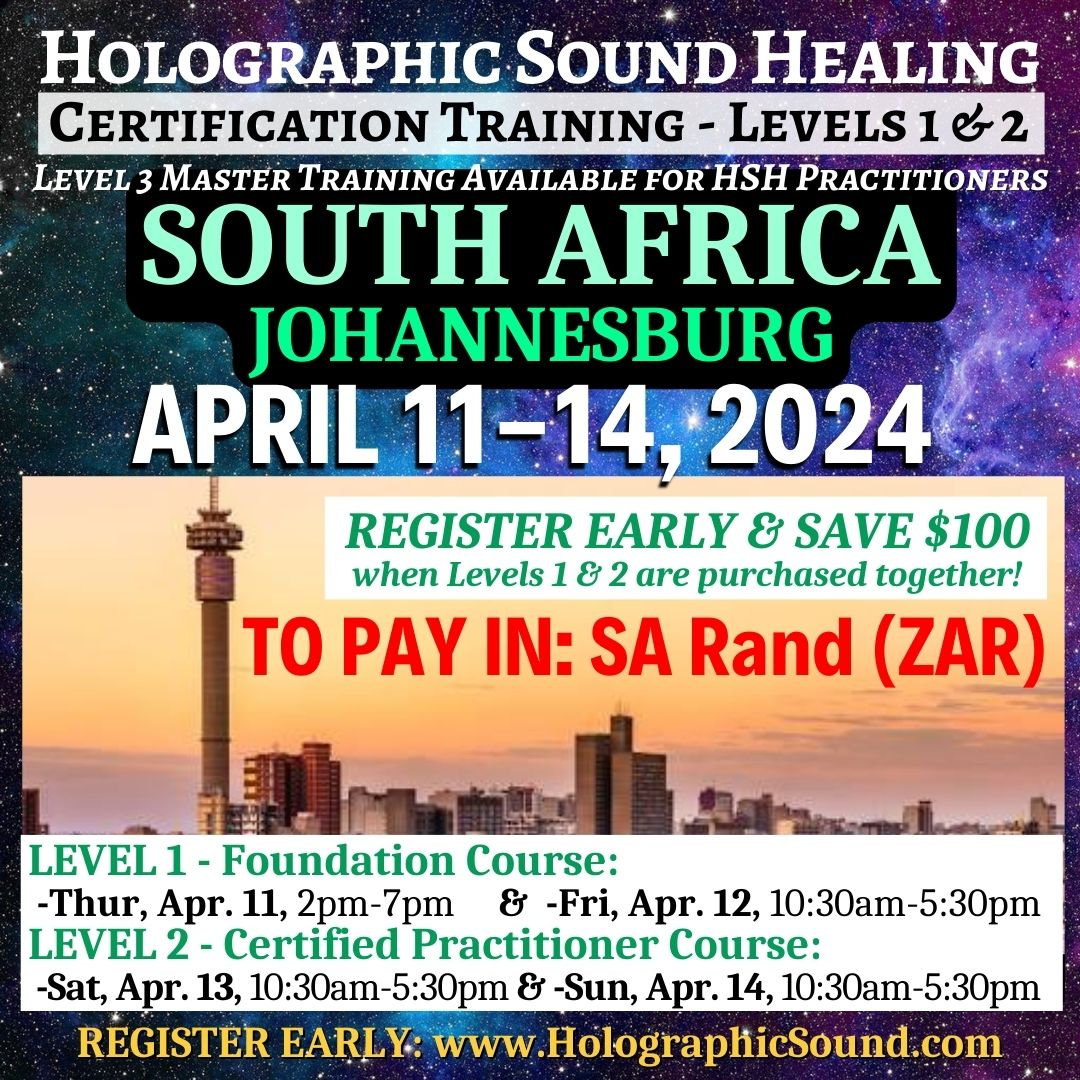 TO PAY IN SA Rand (Zar) HOLOGRAPHIC SOUND HEALING Certification