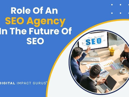 Role Of An SEO Agency In The Future Of SEO