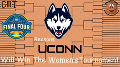 UConn will Win the NCAA Women's Tournament - Reasons Why By Mike Rusconi