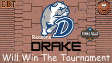 Drake will Win the NCAA Tournament - Reasons Why By Keith Spillett