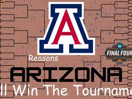 Arizona will Win the NCAA Tournament - Reasons Why By Matt Carty