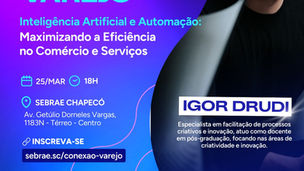 CONEXÃO VAREJO ABORDARÁ IA E AUTOMAÇÃO