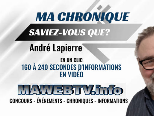 LA CHRONIQUE SAVIEZ-VOUS QUE?