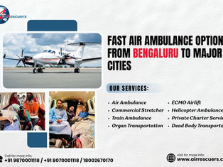Fast Air Ambulance Options from Bengaluru to Major Cities