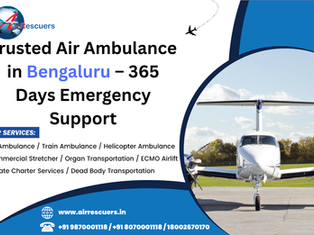 Trusted Air Ambulance in Bengaluru – 365 Days Emergency Support