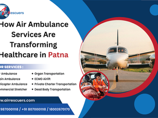 How Air Ambulance Services Are Transforming Healthcare in Patna