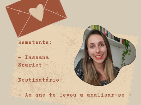 Carta ao que te levou a analisar-se