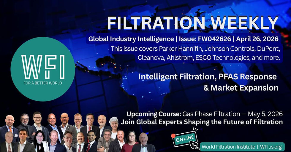 FILTRATION WEEKLY: Intelligent Filtration, PFAS Response & Market Expansion