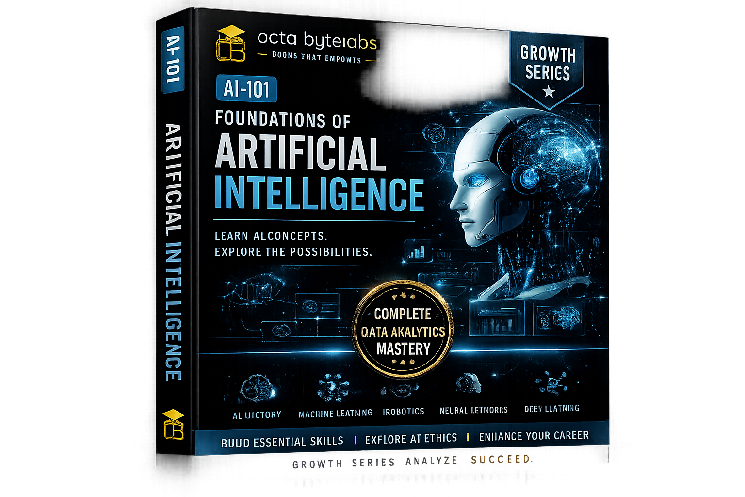 AI-101: Foundations of Artificial Intelligence
