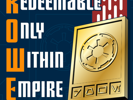 Imperial Credits: What Does R.O.W.E. Stand For?
