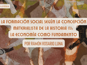 La formación social según la concepción materialista de la historia (1): la economía como fundamento