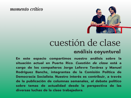 Cuestión de clase: las clases dominantes y la crisis de Puerto Rico