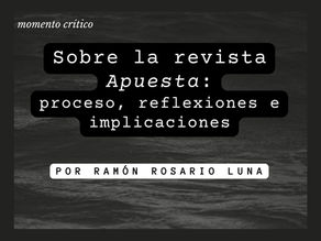 Sobre la revista "Apuesta": proceso, reflexiones e implicaciones