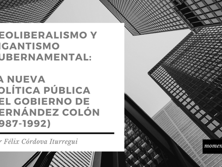 Neoliberalismo y gigantismo gubernamental