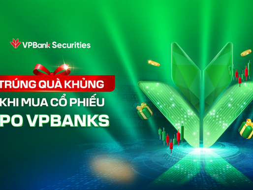Danh sách trúng giải "Mua VPBankS - Nhận quà kép": Tặng cổ phiếu VPBank và StockGuru IPO