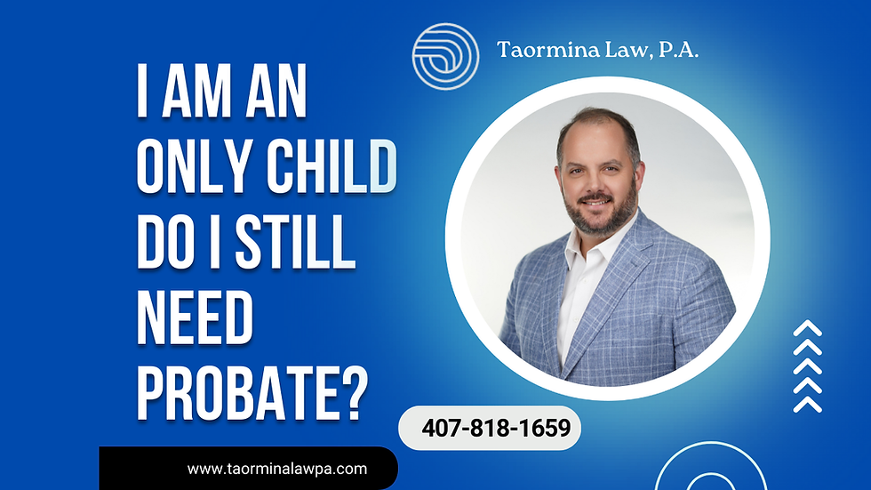 Does an only child or heir still need probate?