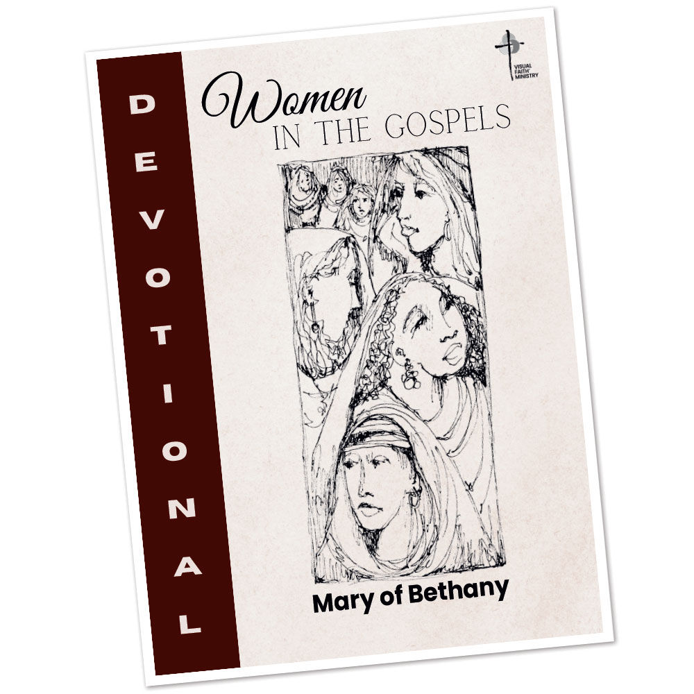 Women in the Gospels - Mary of Bethany