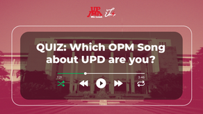 QUIZ: Which OPM Song about UPD are You?