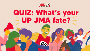 QUIZ: What's your UP JMA fate?