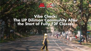 Vibe Check: The UP Diliman Community After the Start of Fully F2F Classes