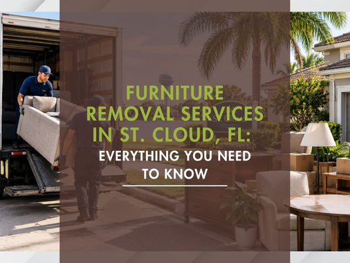 Furniture Removal Services in St. Cloud, FL: Everything You Need to Know