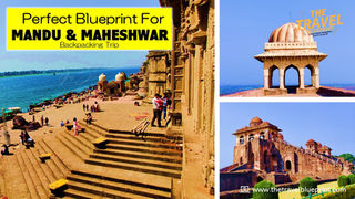 Mandu & Maheshwar Backpacking Trip