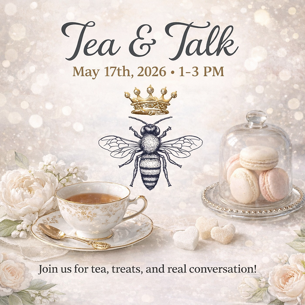 Tea & Talk @ Queen Bee's Tea Room