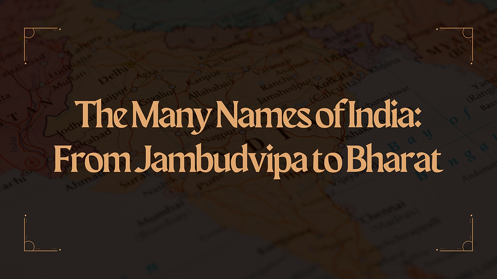 The Many Names of India: From Jambudvipa to Bharat