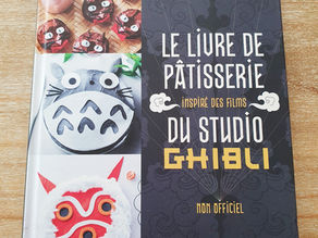 [ LIVRE CULINAIRE ] Le livre de pâtisserie inspiré des films du Studio Ghibli