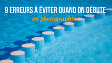 Débuter en photographie.