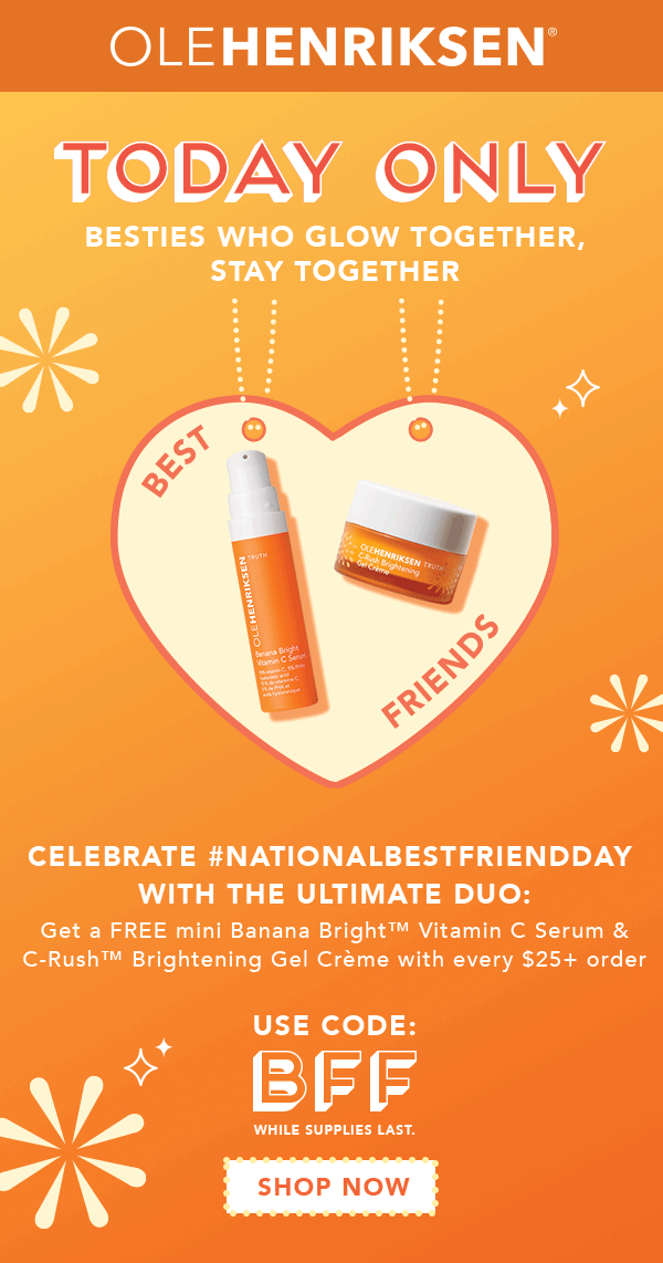 Ole Henriksen BFF Day Ad