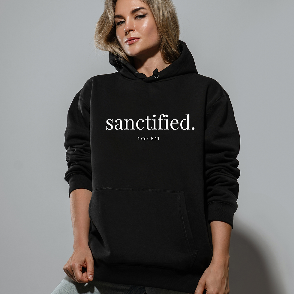 Sanctified 1 Corinthians 6:11 Hoodie | Christian Faith Hoodie | Bible Verse