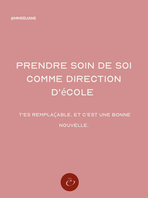 T’es remplaçable – réflexion sur le bien-être et l’équilibre des directions d’école