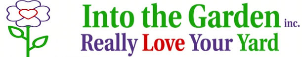 Into the Garden Inc. Landscaping Services All Rights Reserved 2019-2025